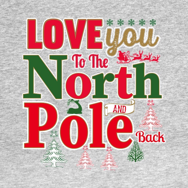 Love You To The North Pole and Back by joshp214